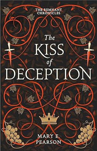 The Kiss of Deception Book 1 The Remnant Chronicles